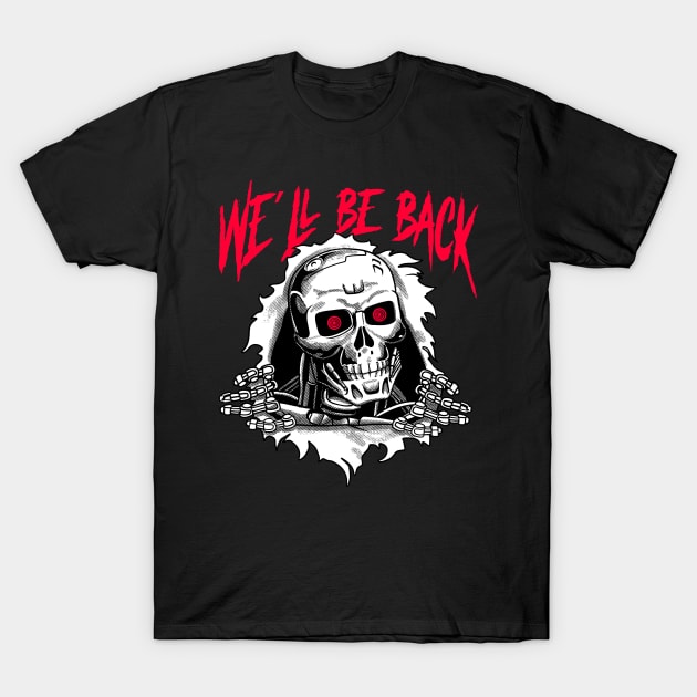 We´ll be back T-Shirt by nazumouse